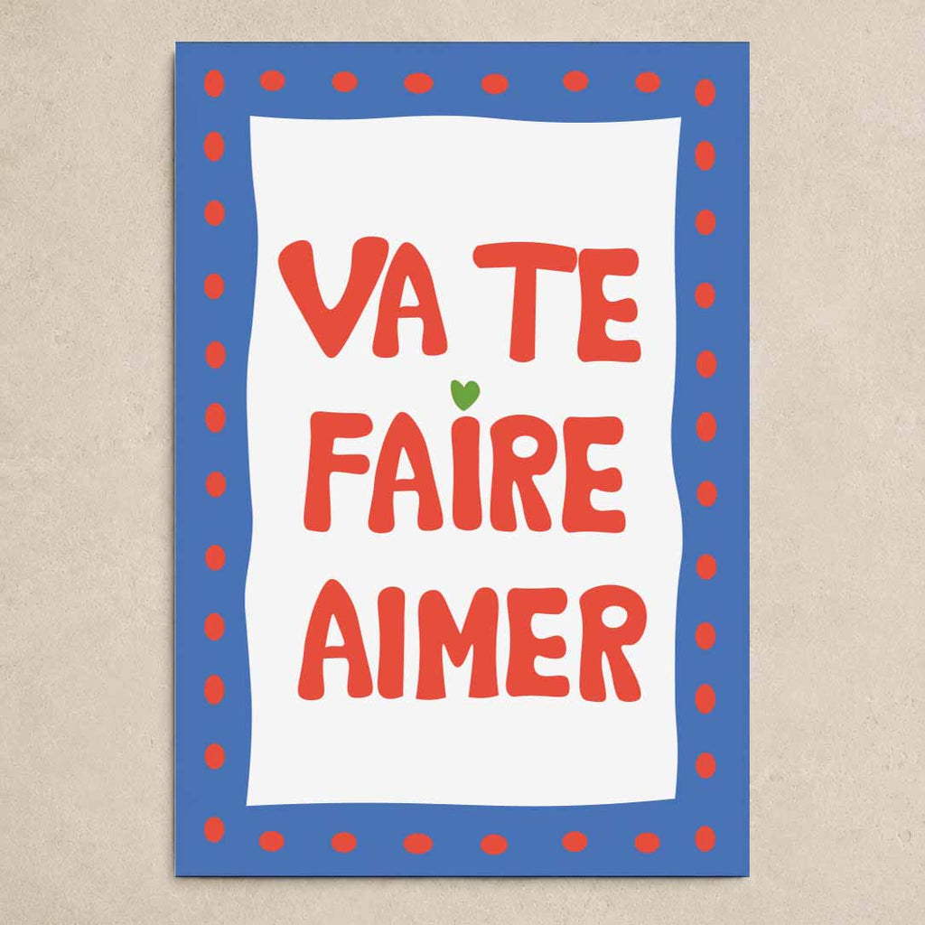 Affiche Va te faire aimer