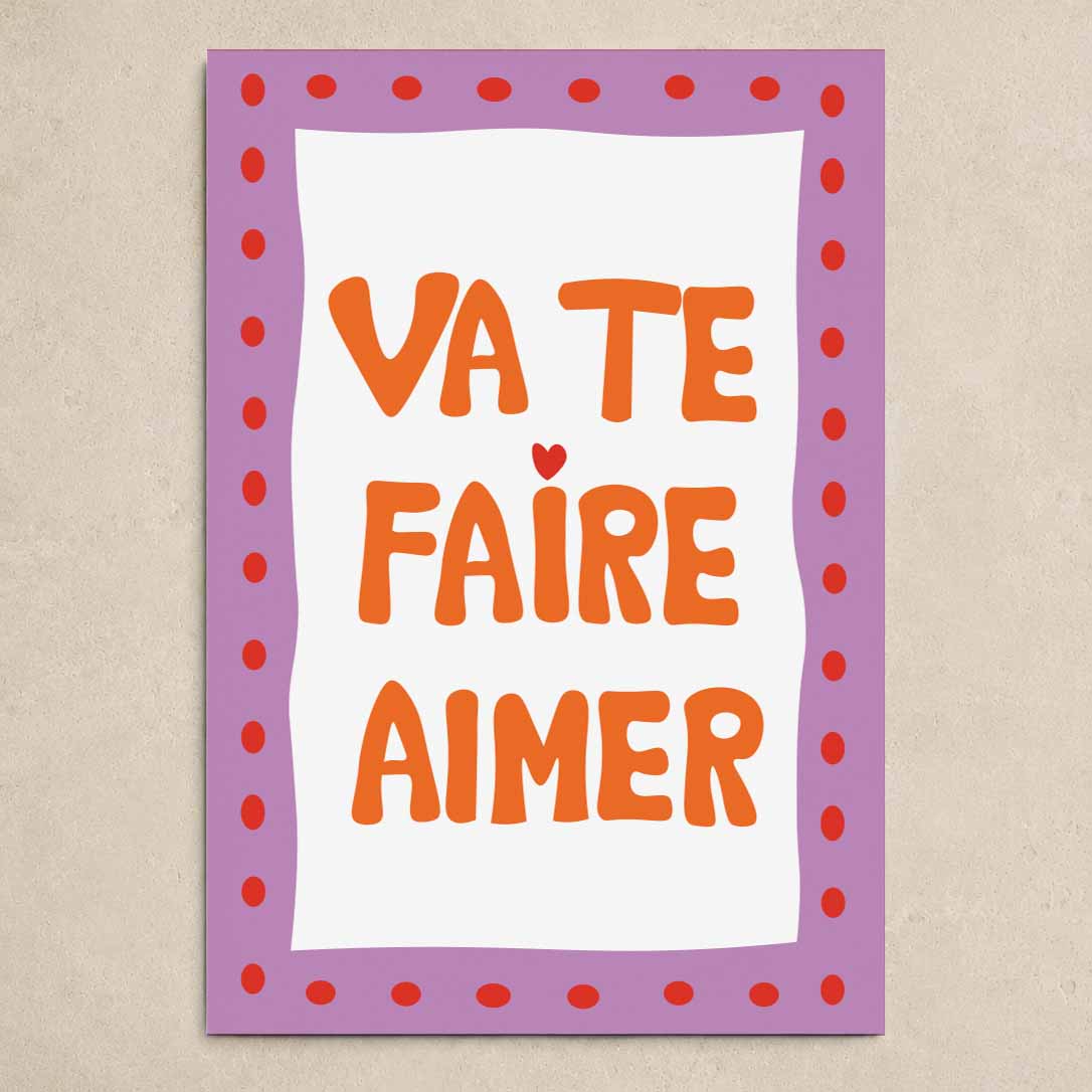 Affiche Va te faire aimer